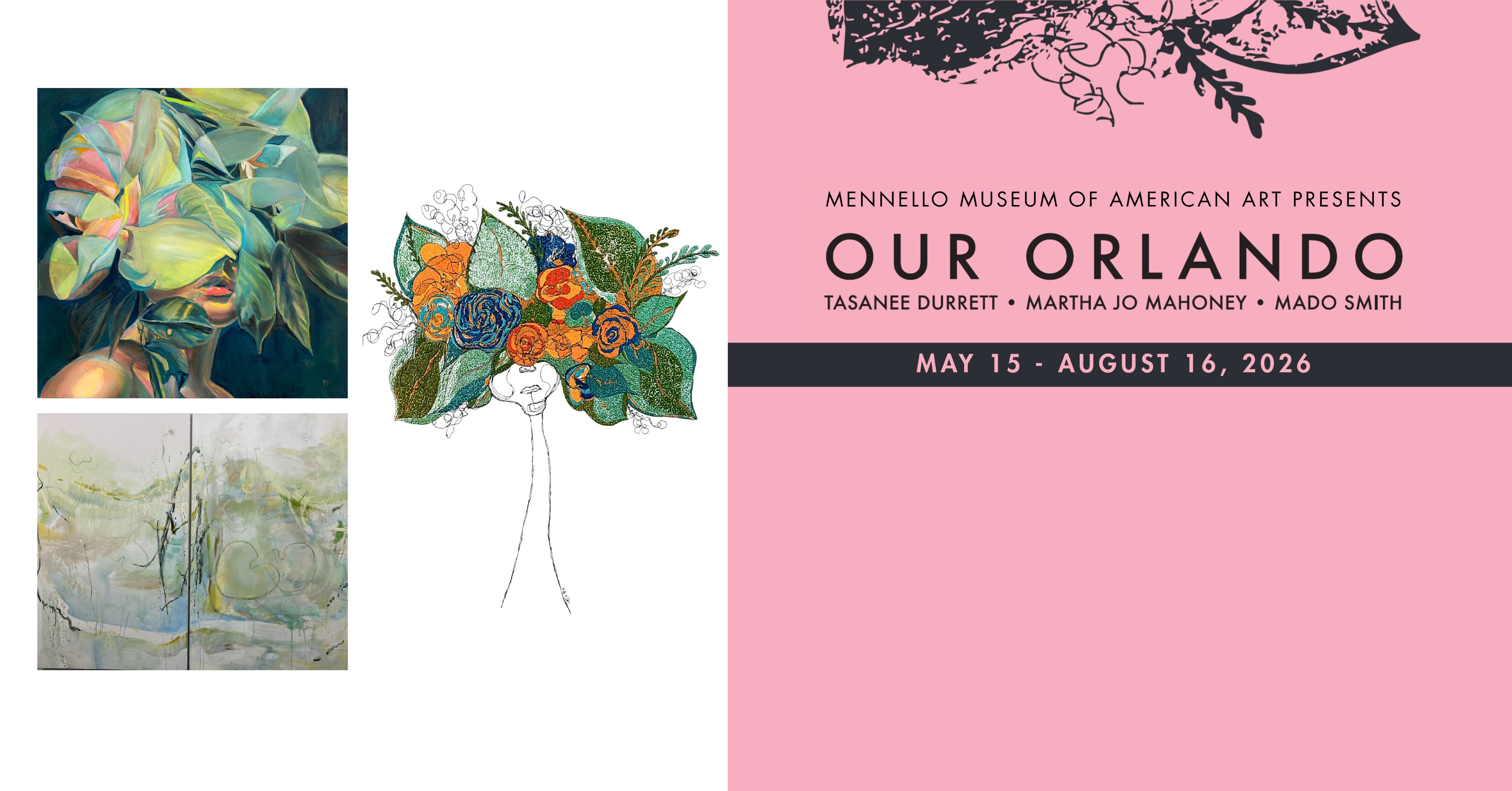 Mennello Musuem of American Art presents Our Orlando Tasanee Durrett Martha Jo Mahoney Mado Smith. may 15 to August 16 2026